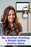 My Journey: Creating a Simple Online Jewelry Store
